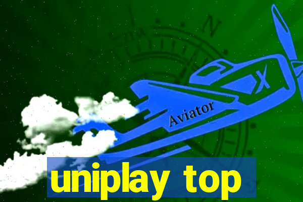 uniplay top